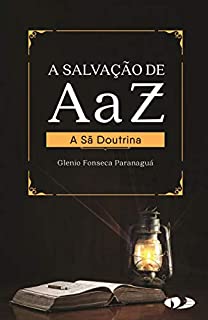 Livro A Salvação de A a Z: A Sã Doutrina
