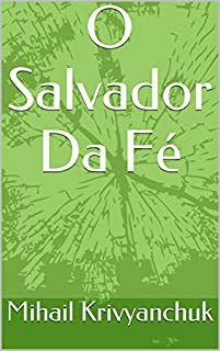 Livro O Salvador Da Fé