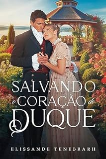 Livro Salvando o coração do Duque