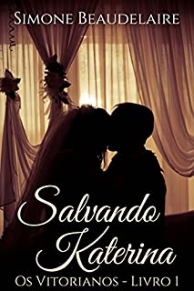 Livro Salvando Katerina (Os Vitorianos - Livro 1)