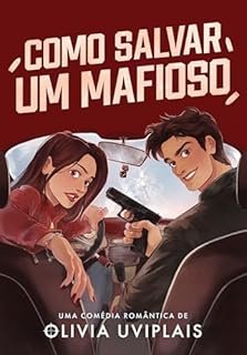 Como Salvar Um Mafioso
