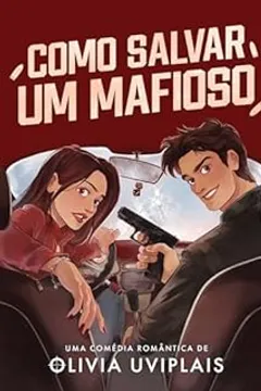 Como Salvar Um Mafioso
