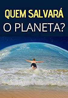 Livro Quem Salvará o Planeta: O Misterioso Graham