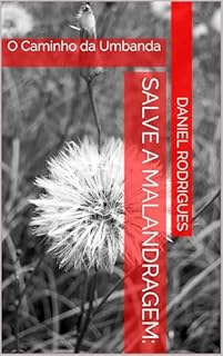 Livro Salve a Malandragem: : O Caminho da Umbanda