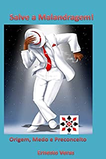 Livro Salve a Malandragem!: Origens, medo e preconceito