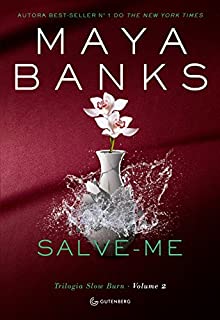 Livro Salve-me (Trilogia Slow Burn)