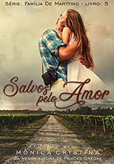 Salvos pelo amor (Família De Marttino Livro 5)