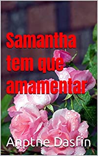 Livro Samantha tem que amamentar