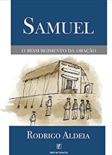 Livro Samuel: O ressurgimento da oração