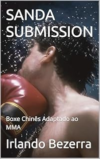 Livro SANDA SUBMISSION: Boxe Chinês Adaptado ao MMA