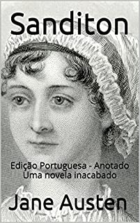 Sanditon - Edição Portuguesa - Anotado: Edição Portuguesa - Anotado