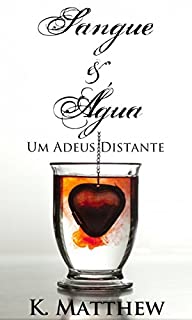 Livro Sangue e Água - Um Adeus Distante