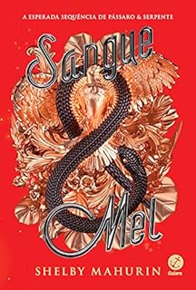 Livro Sangue & mel (Vol. 2 Pássaro & serpente)