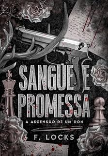 Livro Sangue e Promessa:A ascensão de um Don: Famiglia Vitale