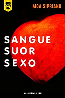 Livro Sangue, suor, sexo