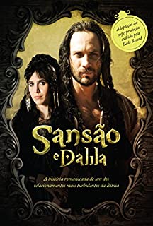 Livro Sansão e Dalila: História romanceada de um dos relacionamentos mais turbulentos da Bíblia