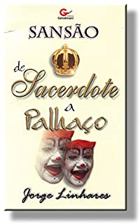 Livro Sansão: Da Sacerdote a Palhaço