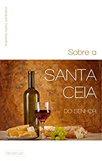 Livro Sobre a Santa Ceia do Senhor