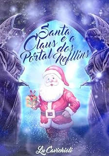 Livro Santa Klaus e o Portal dos Nefllins