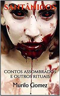 Livro SANTÂNICOS: contos assombrados e outros rituais