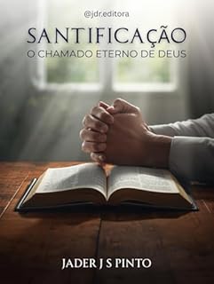Livro Santidade: O Chamado Eterno de Deus
