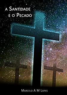 Livro A SANTIDADE E O PECADO