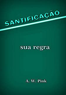 Livro Santificação – Sua Regra