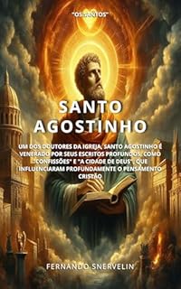 Livro SANTO AGOSTINHO: UM DOS DOUTORES DA IGREJA (SANTIDADES Livro 11)
