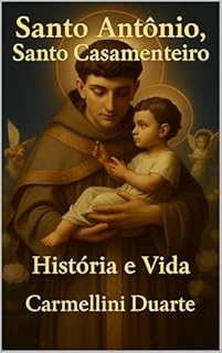 Livro Santo Antônio, Santo Casamenteiro: História e Vida (Religiões do Mundo)