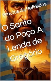 Livro O Santo do Poço A Lenda de Gregório