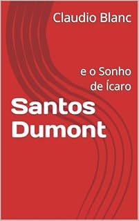 Livro Santos Dumont: e o Sonho de Ícaro