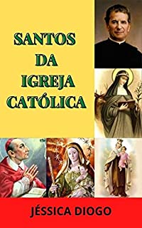 Livro SANTOS DA IGREJA CATÓLICA