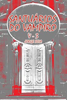 Livro Santuários do Vampiro (Volume III Livro 3)