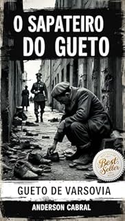Livro O SAPATEIRO DO GUETO : O GUETO DE VARSÓVIA