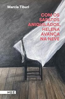 Livro Com os sapato aniquilados, Helena avança na neve