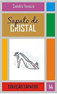 Livro Sapato de cristal: Coleção Sapatos