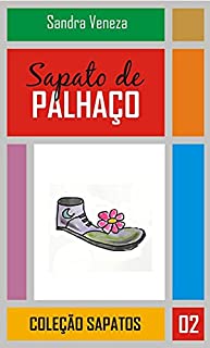 Sapato de Palhaço: Coleção de Sapatos