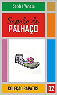 Livro Sapato de Palhaço: Coleção de Sapatos