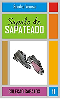 Livro Sapato de sapateado: Coleção Sapato