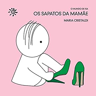 Livro Os sapatos da mamãe (O mundo de Isa)