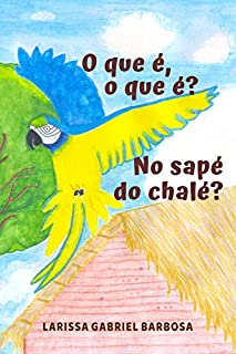 Livro O que é, o que é? No sapé do chalé?