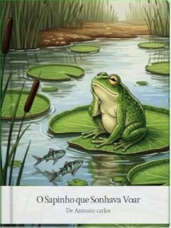 Livro O Sapinho que sonhava voar