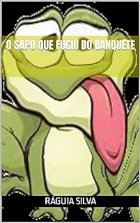 Livro O Sapo que Fugiu do Banquete