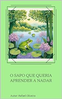 Livro O Sapo Que Queria Aprender A Nadar