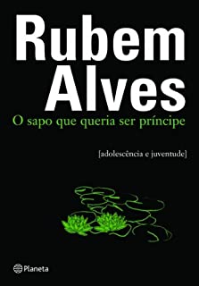 Livro O Sapo Que Queria Ser Príncipe [Adolescência e Juventude]