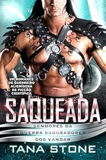 Livro Saqueda : Um Romance de Guerreiro Alienígena de Ficção Científica (Senhores da Guerra Saqueadores dos Vandar Livro 2)