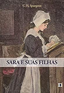 Livro Sara e Suas Filhas, Sermão 1633, por C. H. Spurgeon