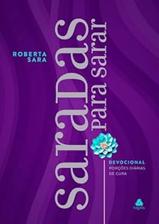 Livro Saradas para sarar: Porções diárias de cura