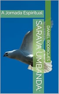 Livro Sarava Umbanda: : A Jornada Espiritual