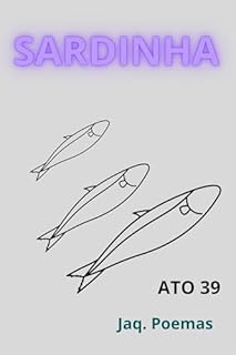 Livro SARDINHA: ATO 39 (Primavera)